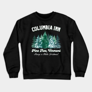 pine-tree-columbia-inn Crewneck Sweatshirt